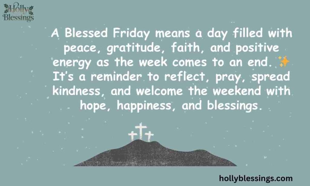 What Does Blessed Friday Mean?