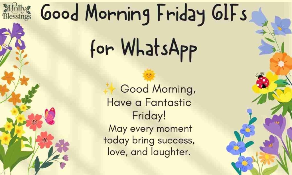 Good Morning Friday GIFs for WhatsApp